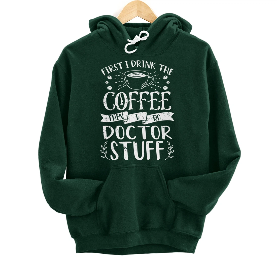 Funny Doctor Coffee Design Pullover Hoodie