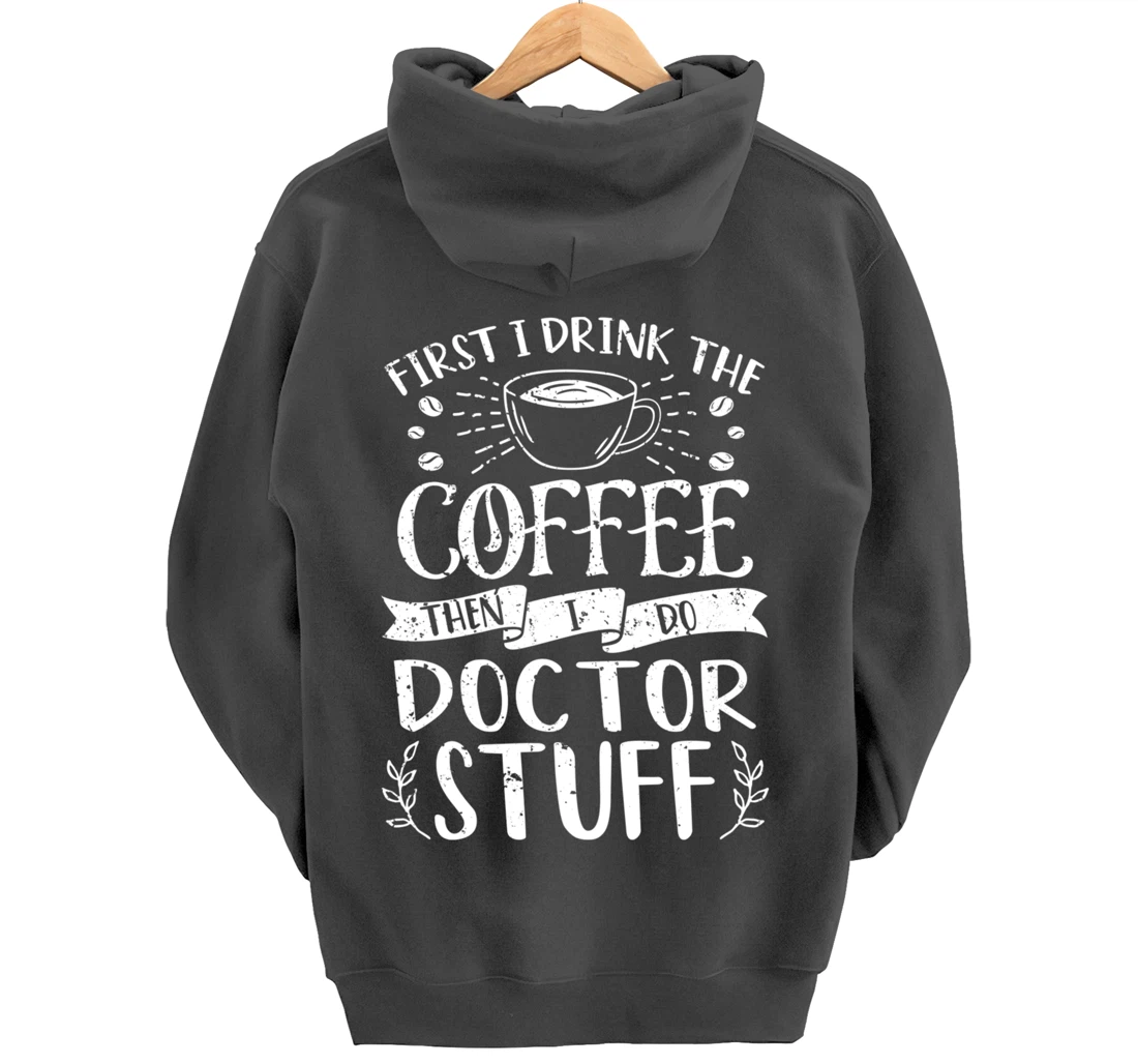 Funny Doctor Coffee Design Pullover Hoodie