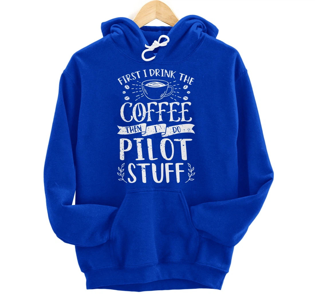 Funny Pilot Coffee Design Pullover Hoodie