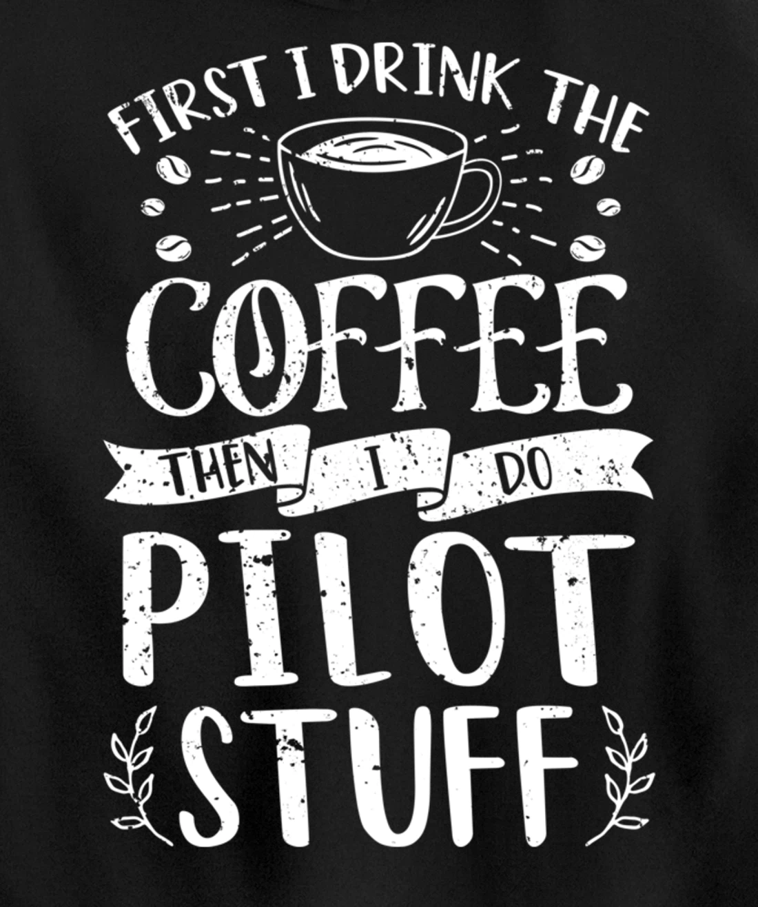 Funny Pilot Coffee Design Pullover Hoodie