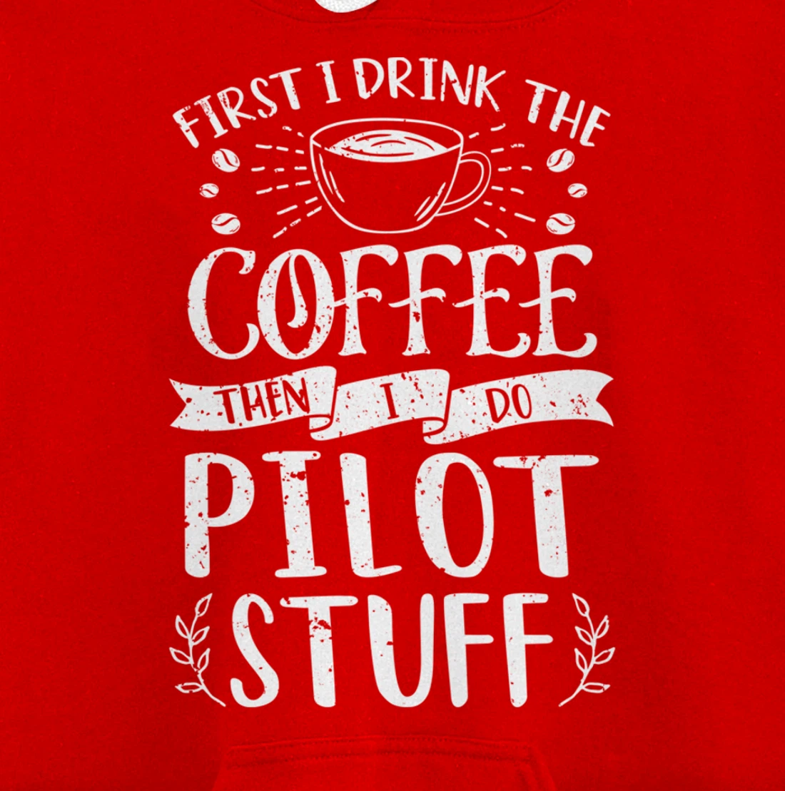 Funny Pilot Coffee Design Pullover Hoodie