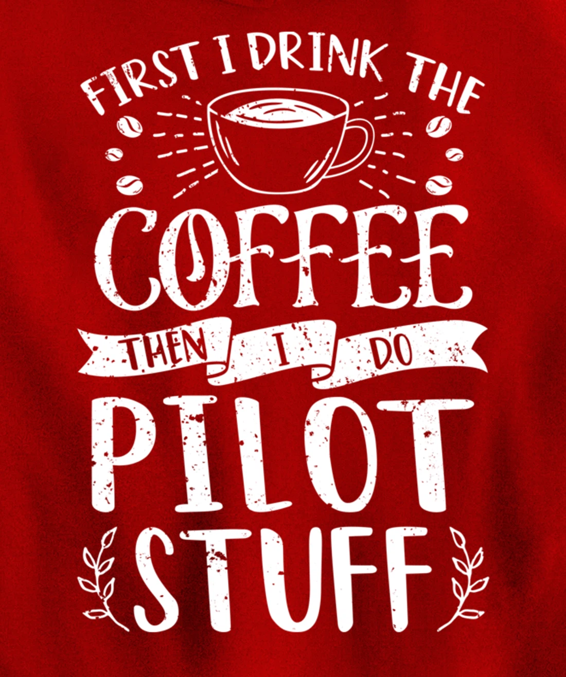 Funny Pilot Coffee Design Pullover Hoodie