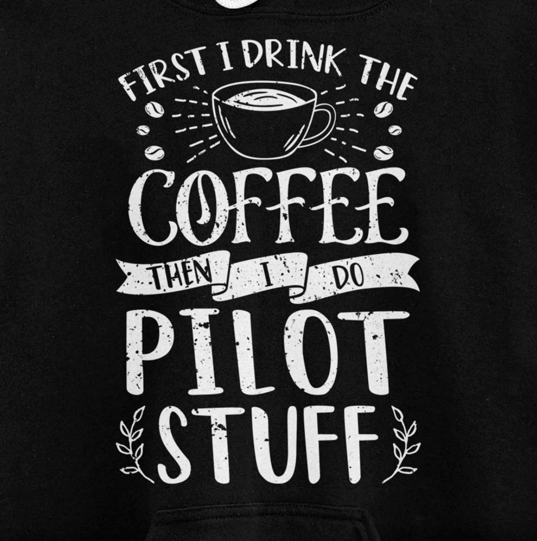 Funny Pilot Coffee Design Pullover Hoodie
