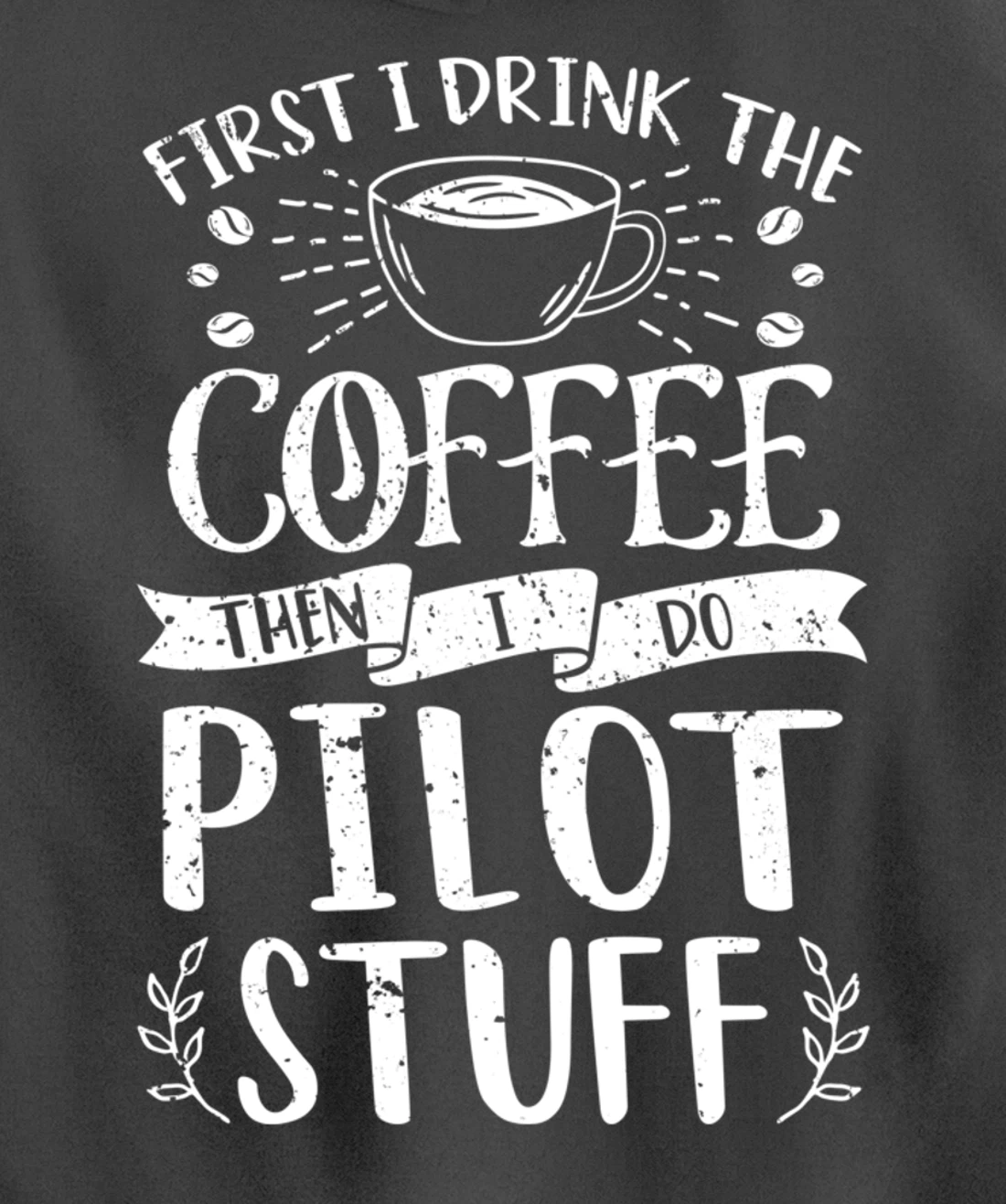Funny Pilot Coffee Design Pullover Hoodie