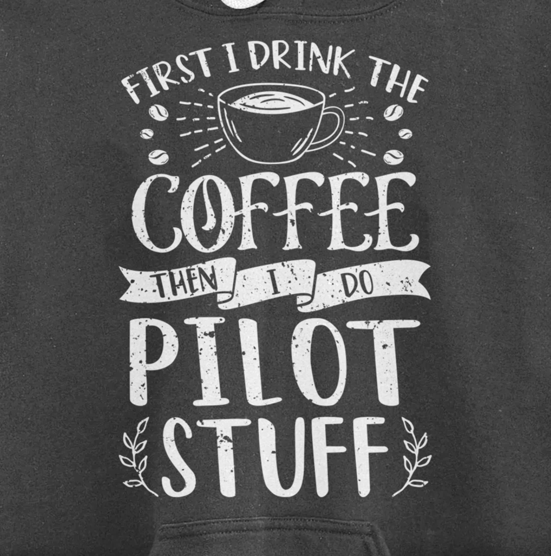 Funny Pilot Coffee Design Pullover Hoodie