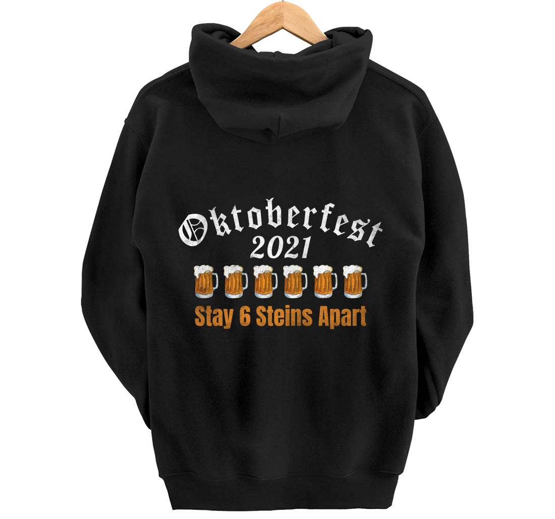 Oktoberfest 2021 6 Stein Apart Beer October Pullover Hoodie