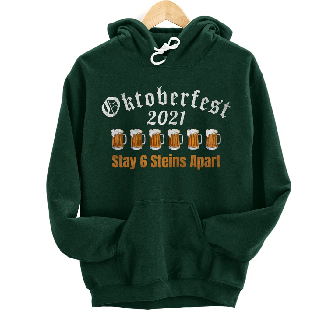 Oktoberfest 2021 6 Stein Apart Beer October Pullover Hoodie