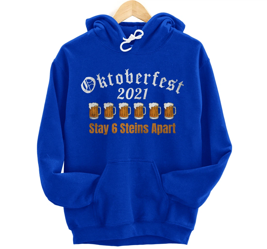 Oktoberfest 2021 6 Stein Apart Beer October Pullover Hoodie