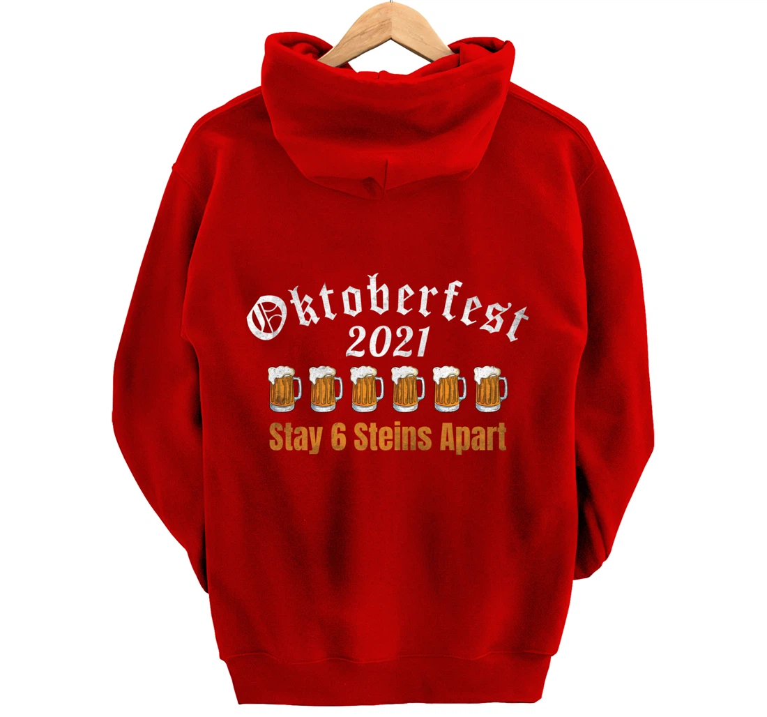 Oktoberfest 2021 6 Stein Apart Beer October Pullover Hoodie
