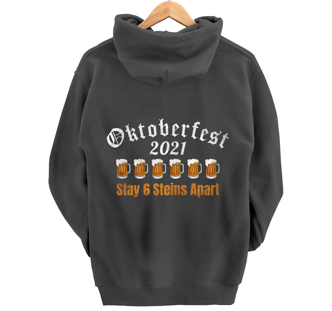 Oktoberfest 2021 6 Stein Apart Beer October Pullover Hoodie