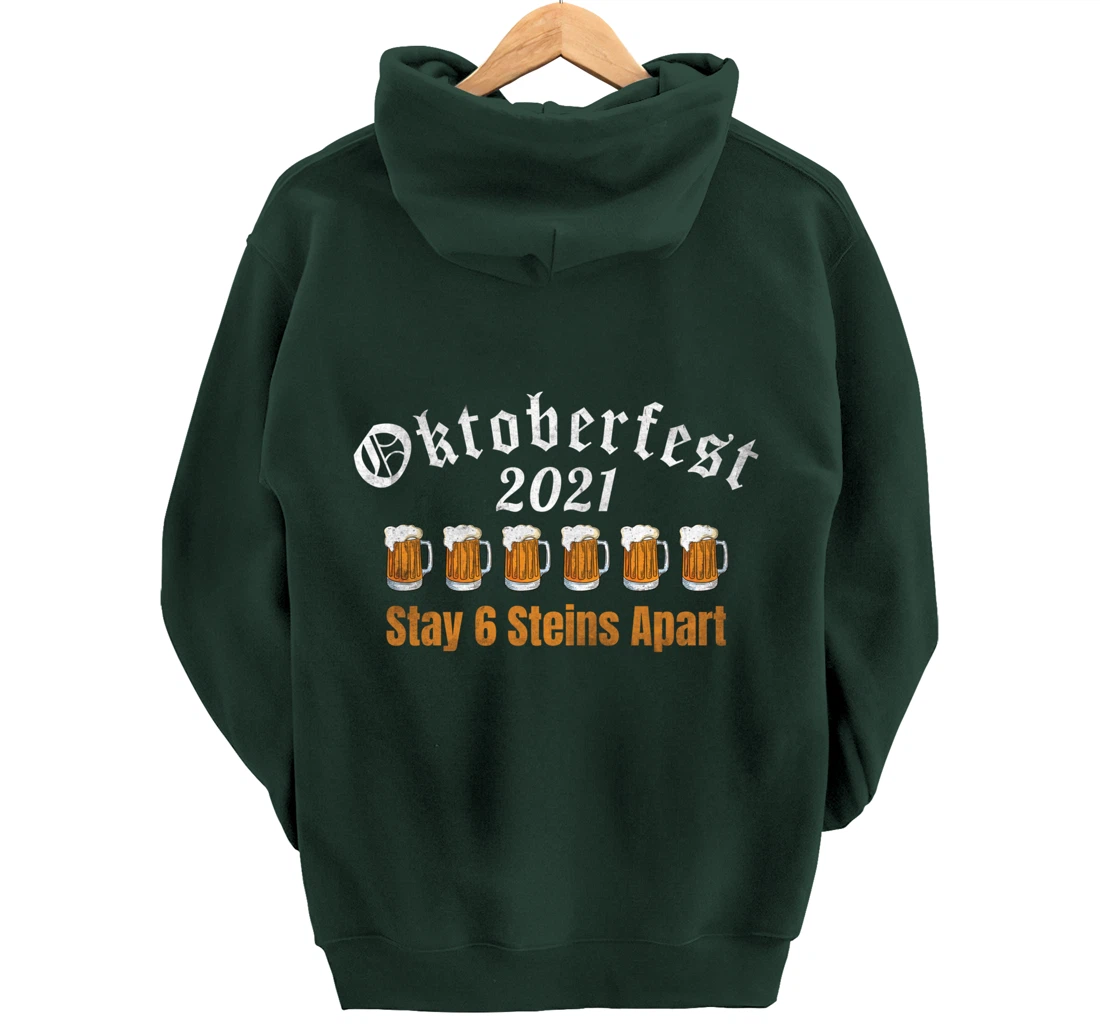 Oktoberfest 2021 6 Stein Apart Beer October Pullover Hoodie