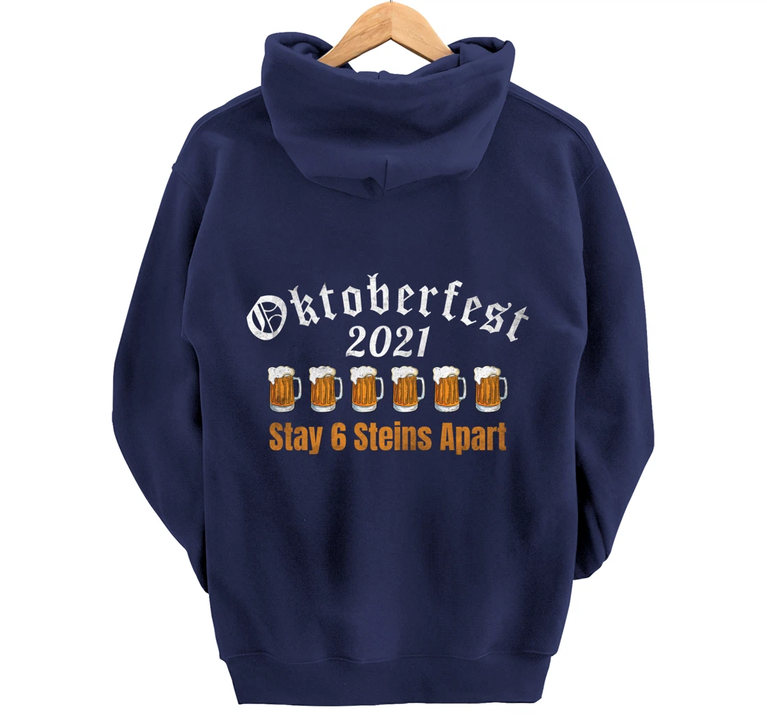 Oktoberfest 2021 6 Stein Apart Beer October Pullover Hoodie