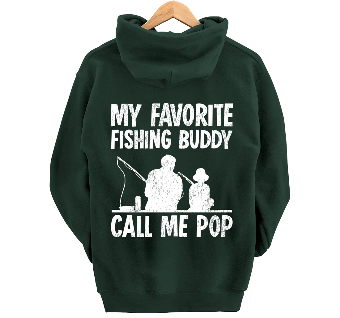Funny My Favorite Fishing Buddy Calls Me Pop Fishing Pullover Hoodie
