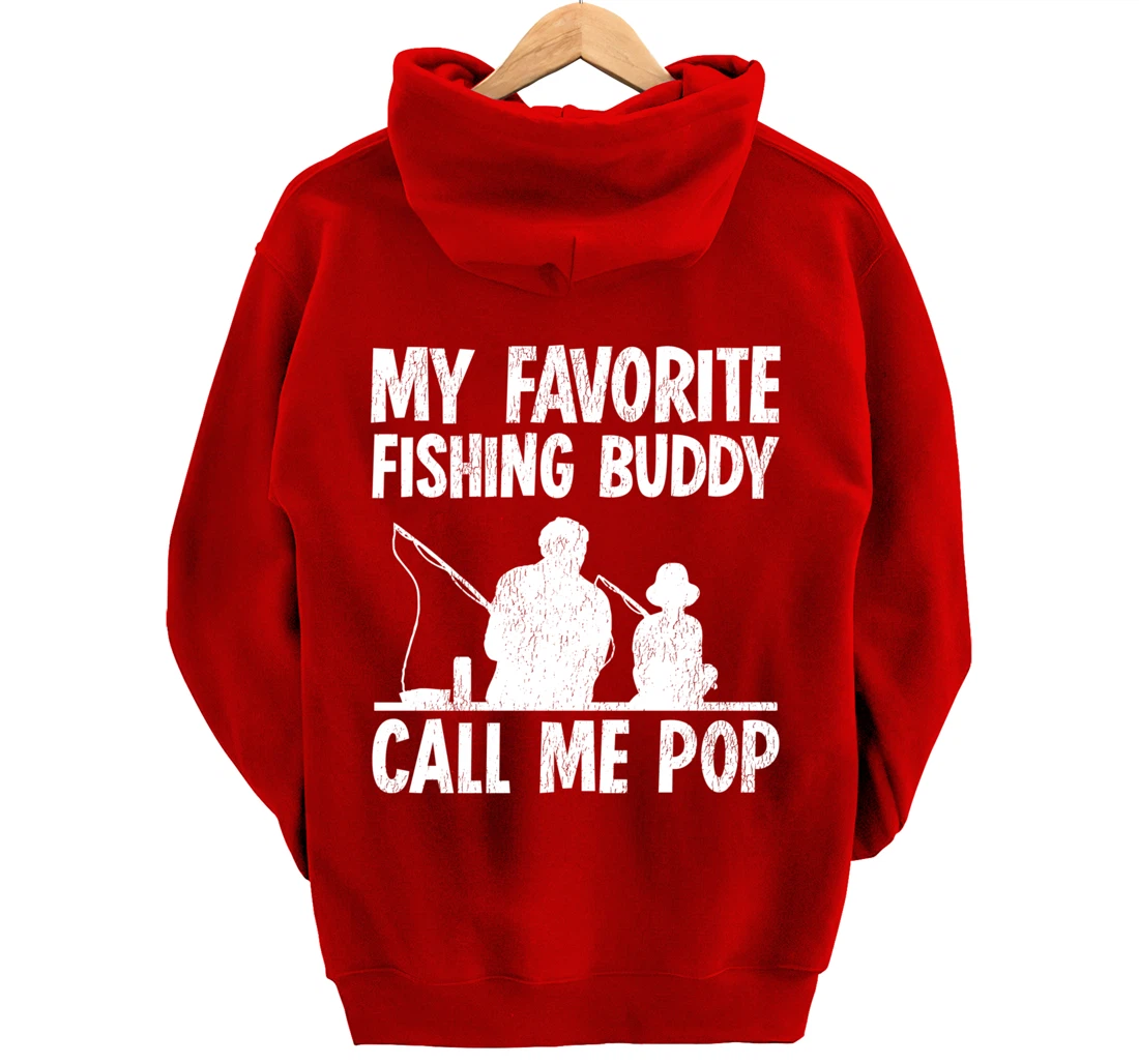 Funny My Favorite Fishing Buddy Calls Me Pop Fishing Pullover Hoodie