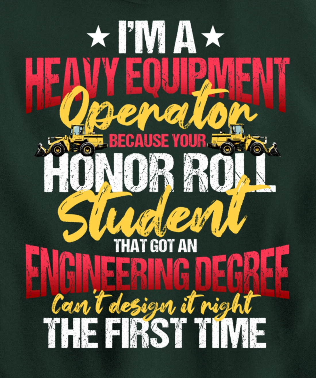 Heavy Equipment Operator Excavator Construction Backhoe Pullover Hoodie