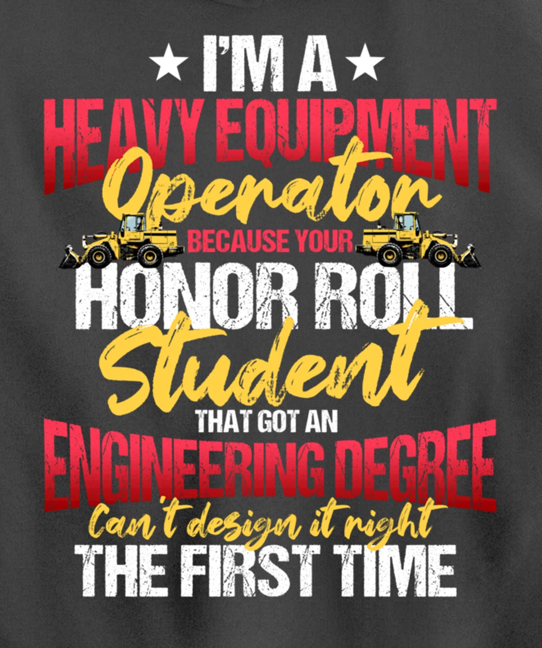 Heavy Equipment Operator Excavator Construction Backhoe Pullover Hoodie