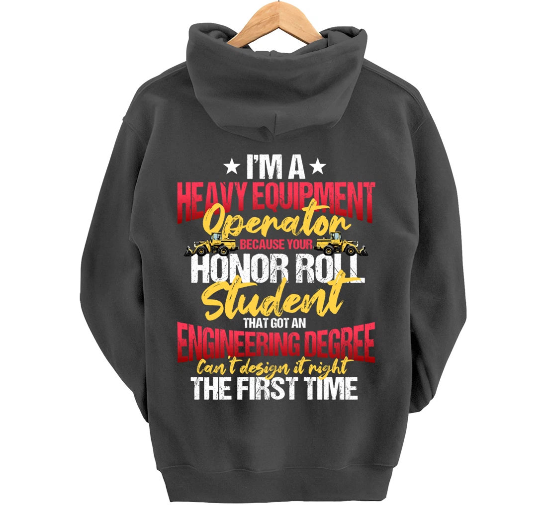 Heavy Equipment Operator Excavator Construction Backhoe Pullover Hoodie