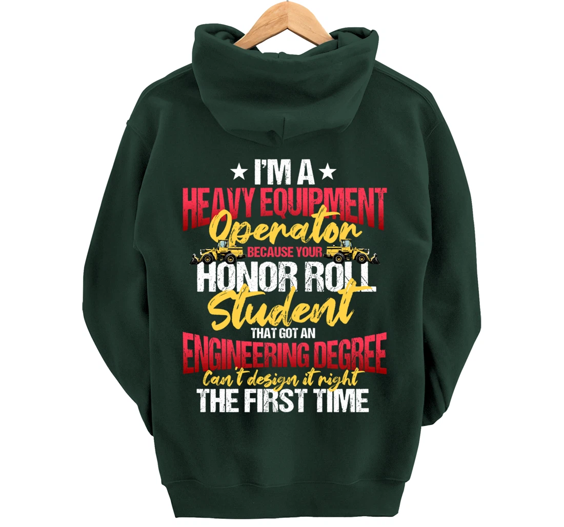 Heavy Equipment Operator Excavator Construction Backhoe Pullover Hoodie