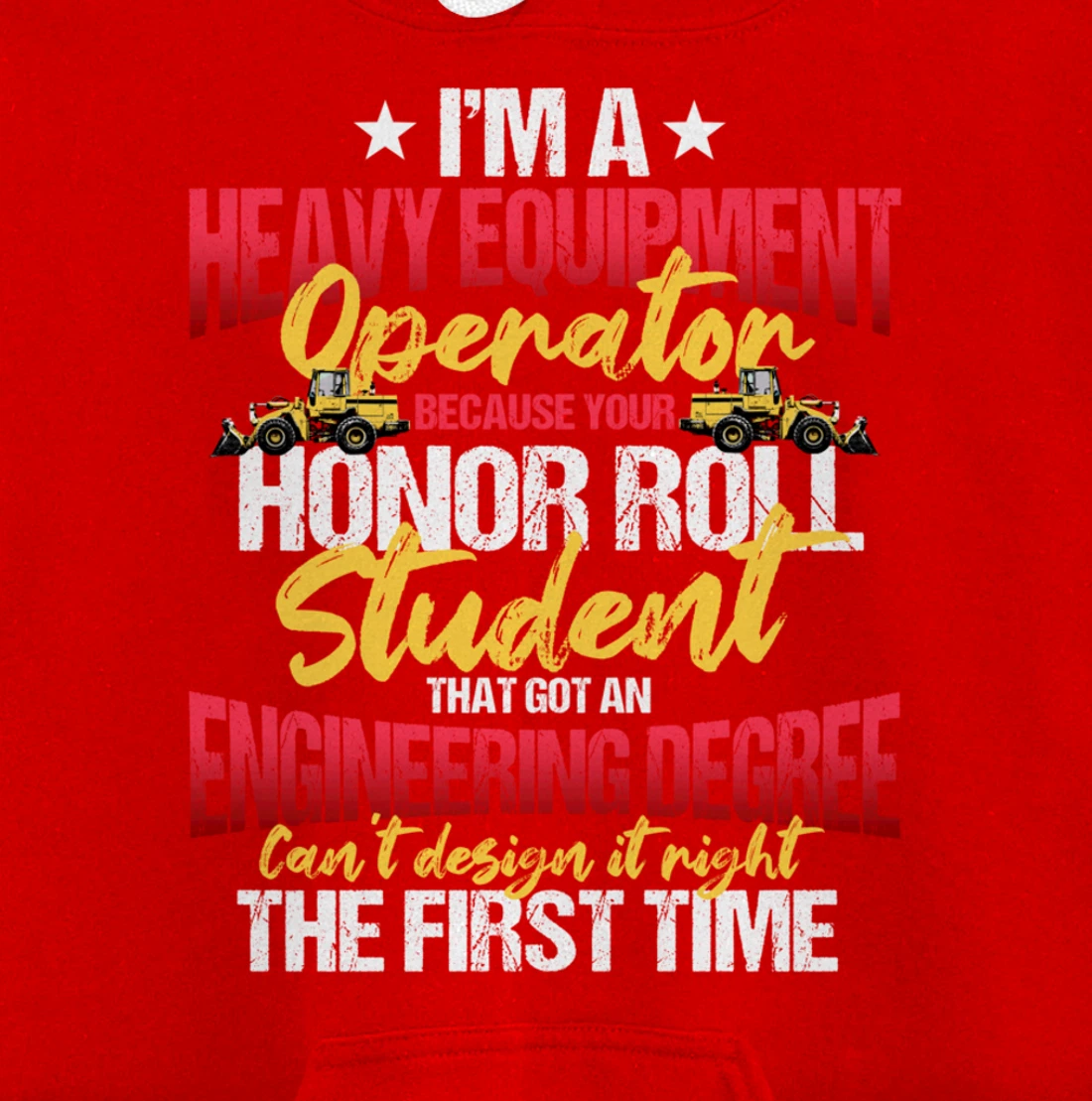 Heavy Equipment Operator Excavator Construction Backhoe Pullover Hoodie