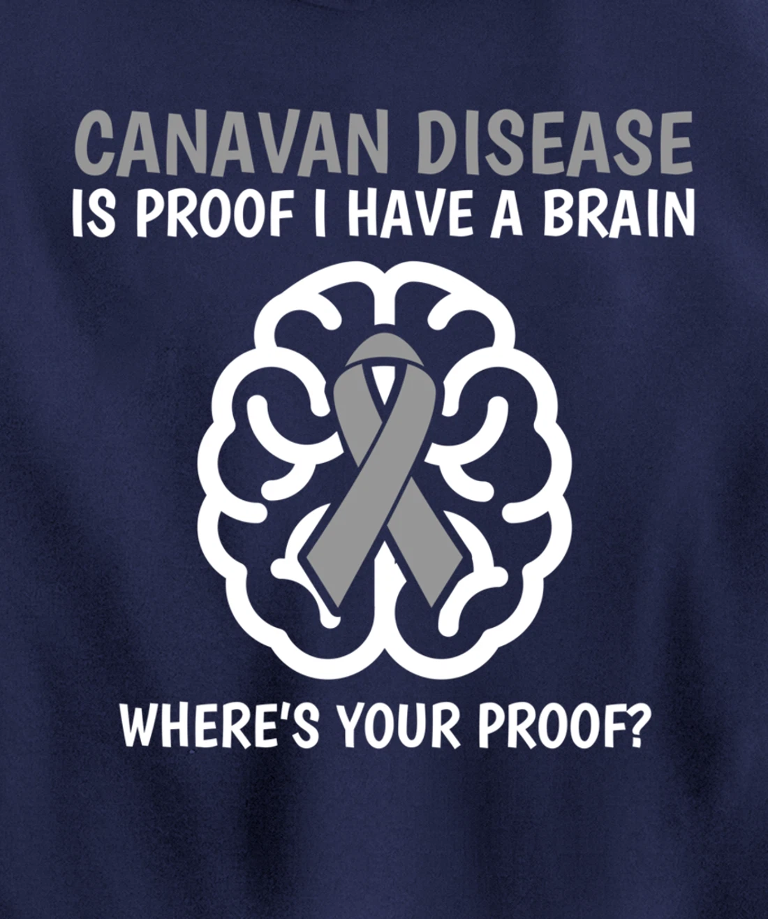 Canavan Disease Awareness Brain Disease Related Funny Ribbon Pullover Hoodie