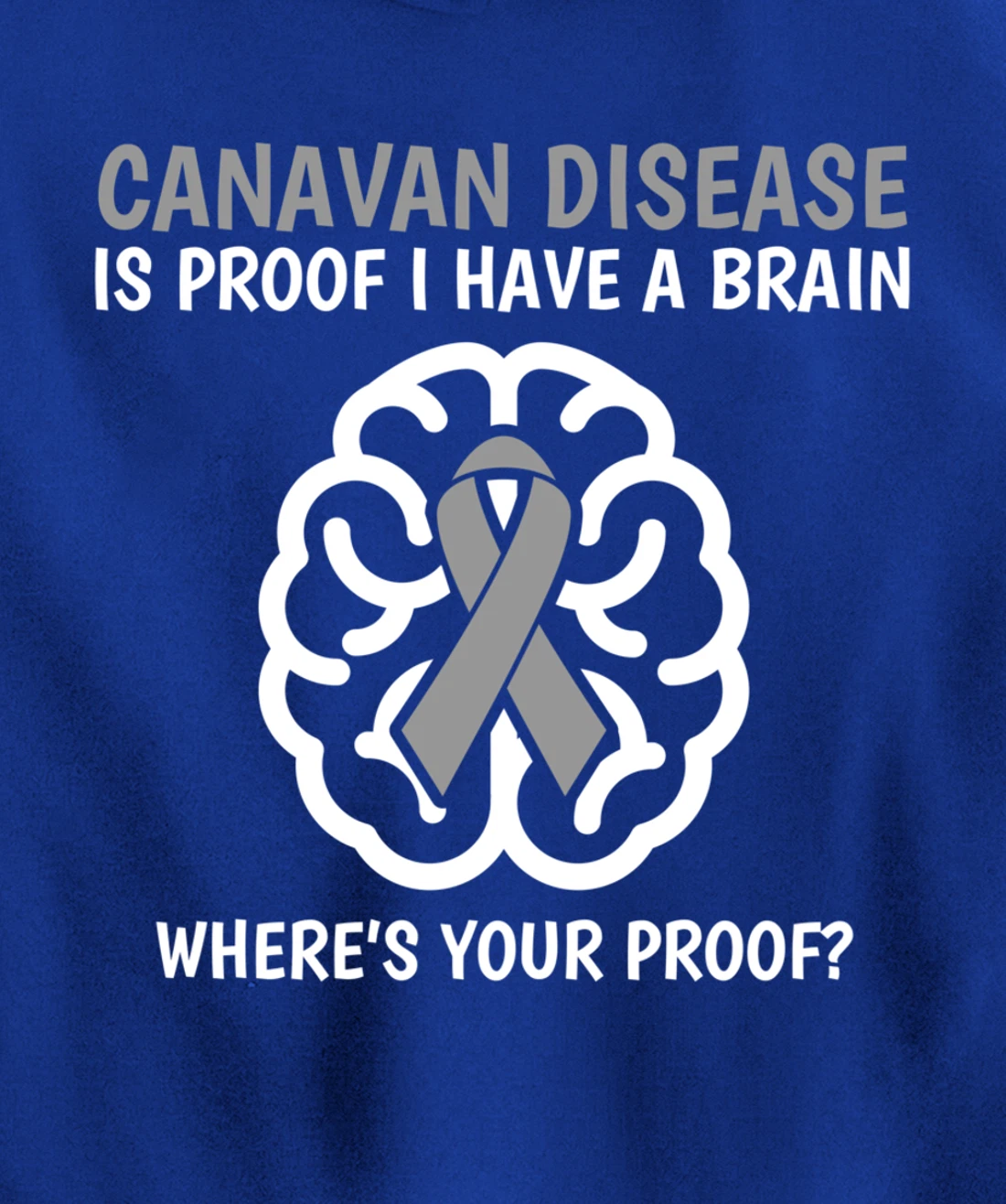 Canavan Disease Awareness Brain Disease Related Funny Ribbon Pullover Hoodie