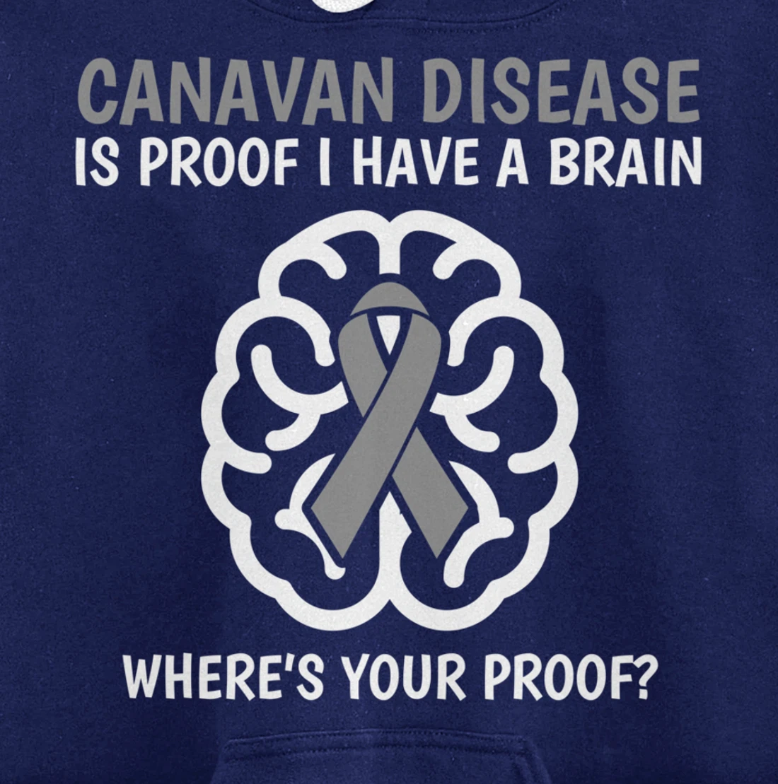 Canavan Disease Awareness Brain Disease Related Funny Ribbon Pullover Hoodie
