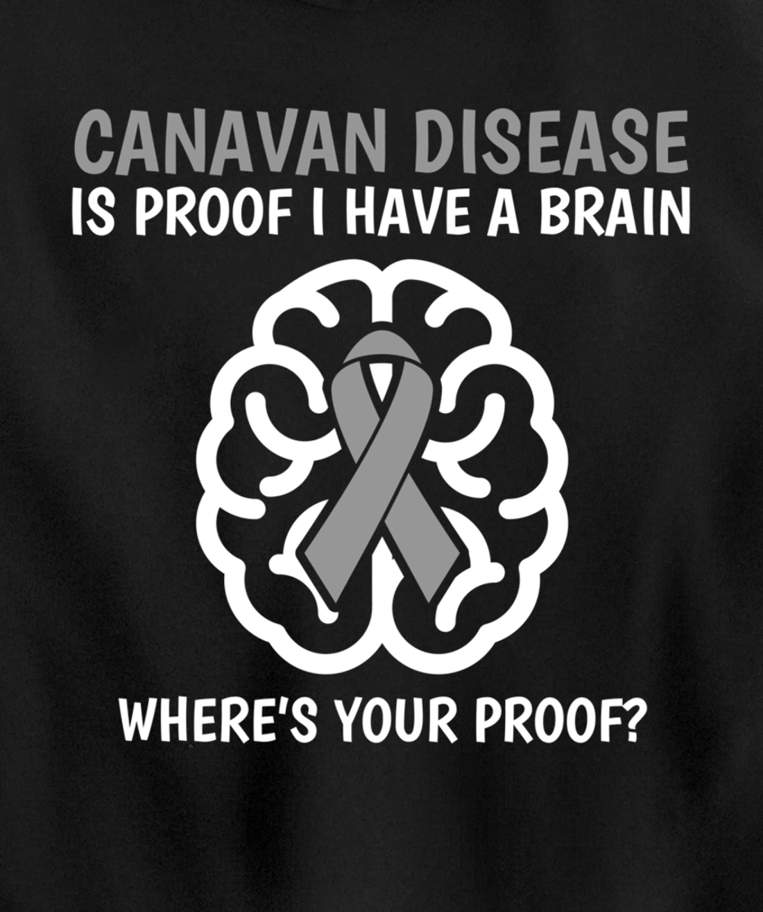 Canavan Disease Awareness Brain Disease Related Funny Ribbon Pullover Hoodie