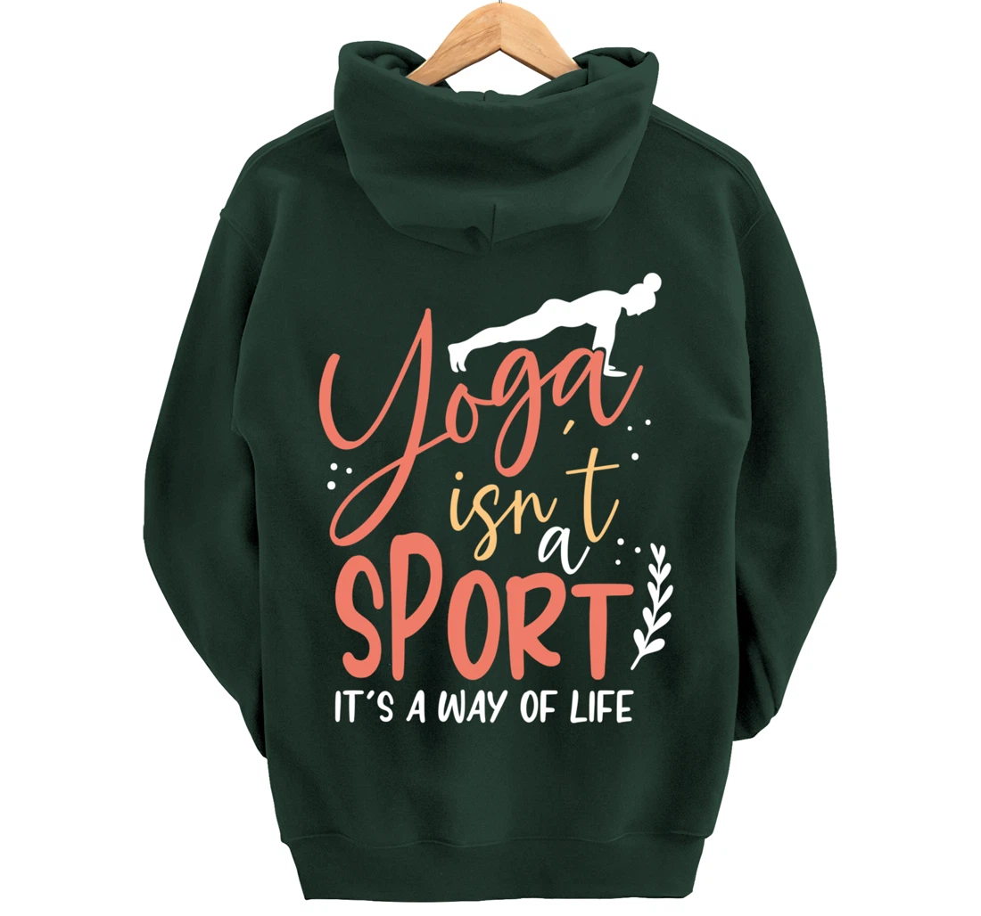 Yoga isn’t a sport but a Way of Life Pullover Hoodie