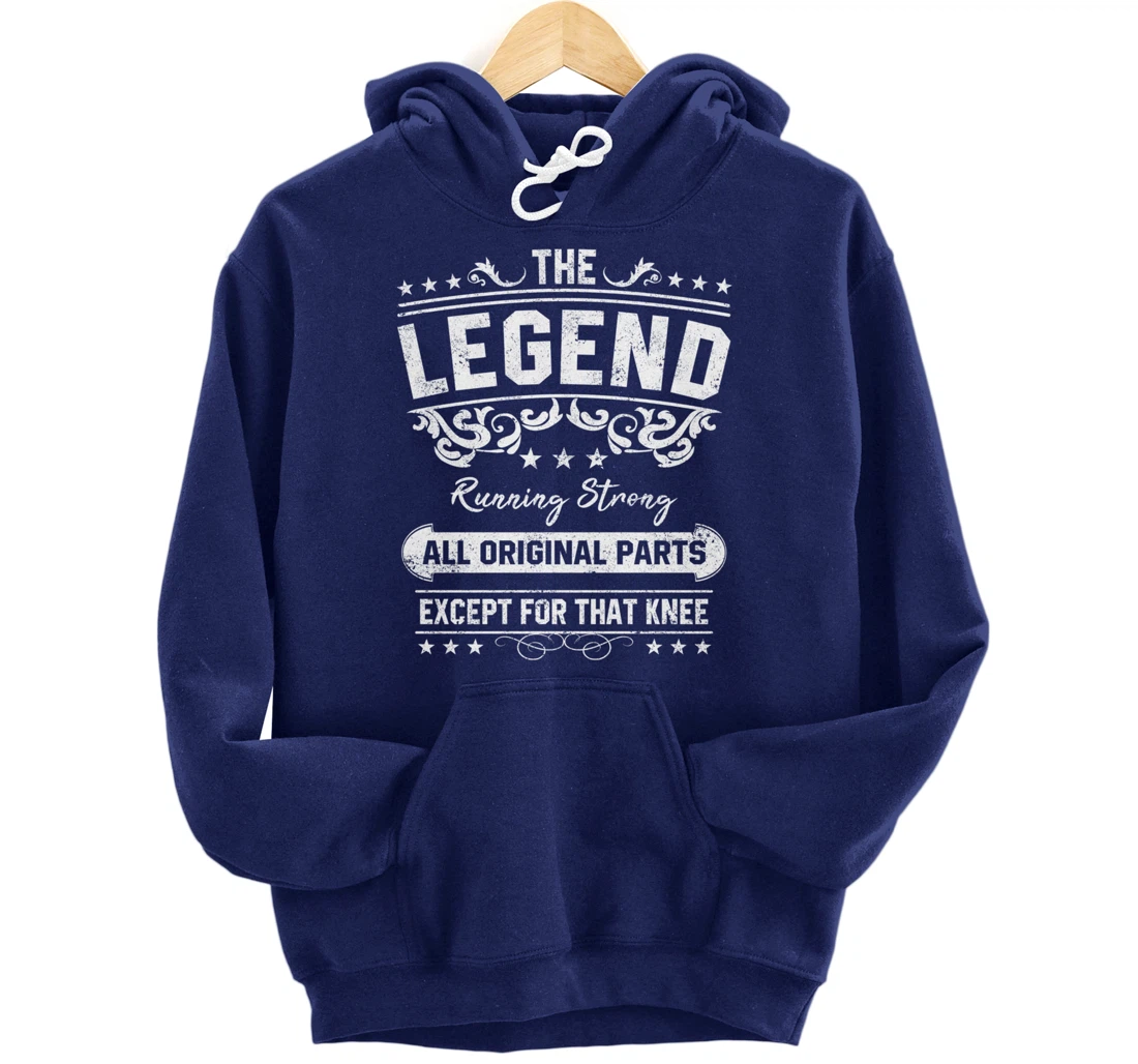 Funny Knee Replacement Quote The Legend Get Well Soon Design Pullover Hoodie