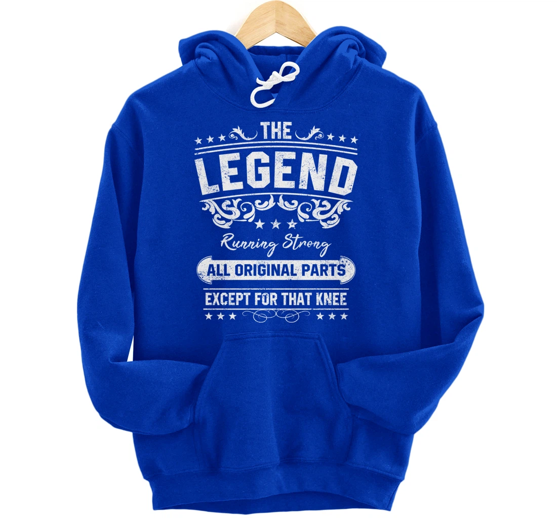 Funny Knee Replacement Quote The Legend Get Well Soon Design Pullover Hoodie