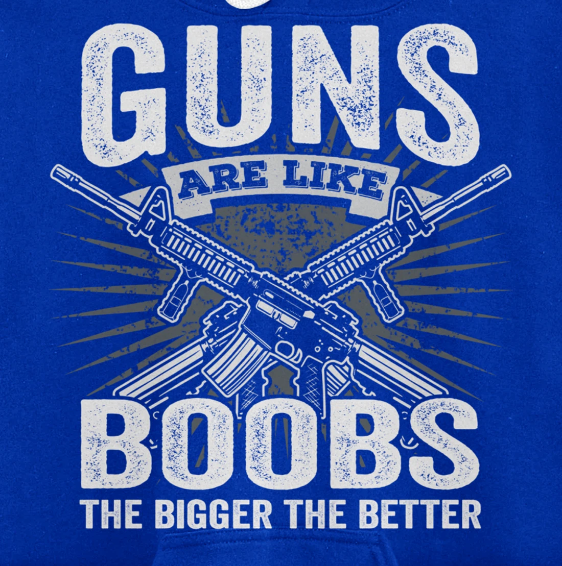 Guns Are Like Boobs Bigger - Funny Mens Gun Joke (ON BACK) Pullover Hoodie