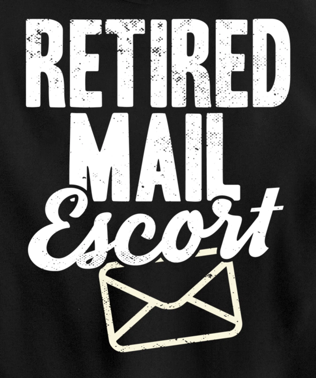 Retired Postal Worker Mail Escort Mailman Retirement Pullover Hoodie