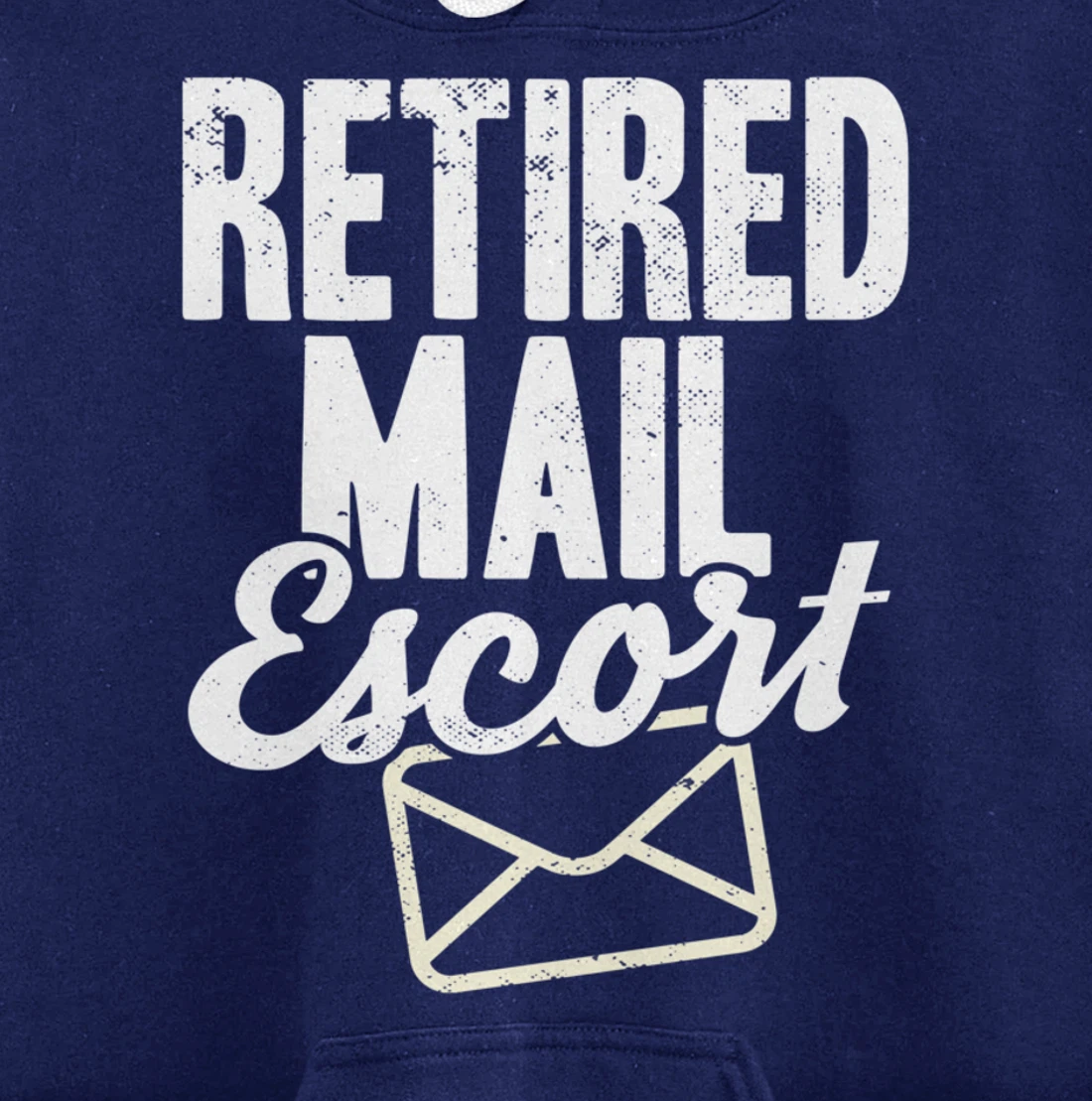 Retired Postal Worker Mail Escort Mailman Retirement Pullover Hoodie