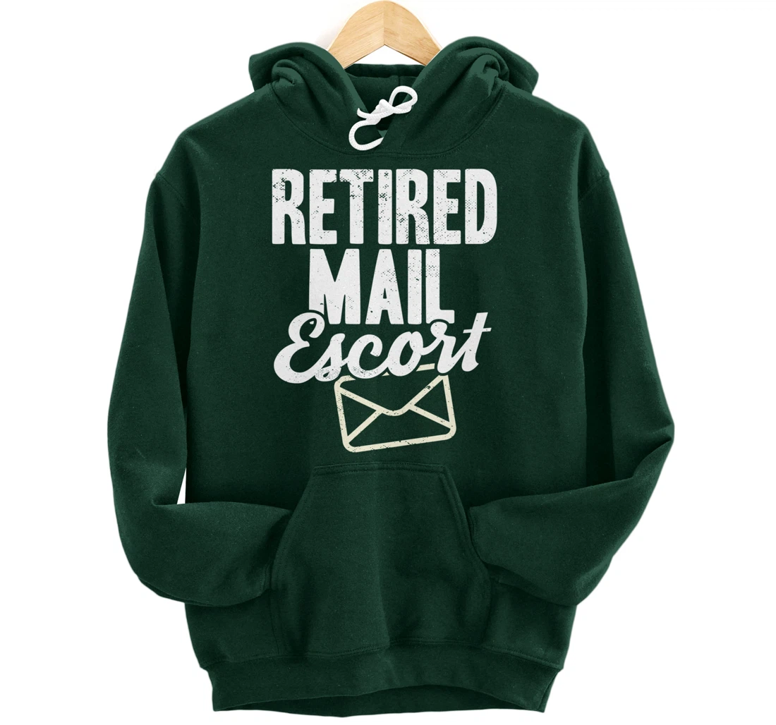 Retired Postal Worker Mail Escort Mailman Retirement Pullover Hoodie