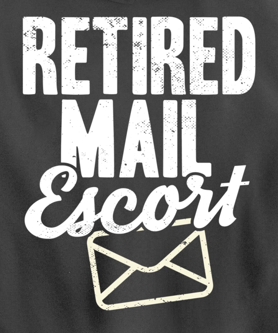 Retired Postal Worker Mail Escort Mailman Retirement Pullover Hoodie
