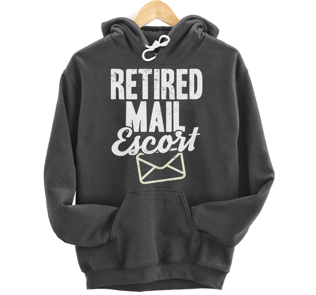 Retired Postal Worker Mail Escort Mailman Retirement Pullover Hoodie