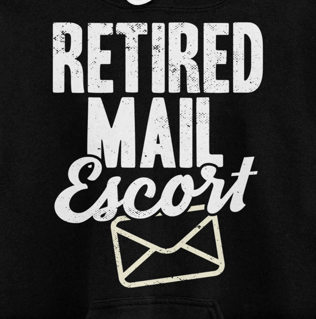 Retired Postal Worker Mail Escort Mailman Retirement Pullover Hoodie