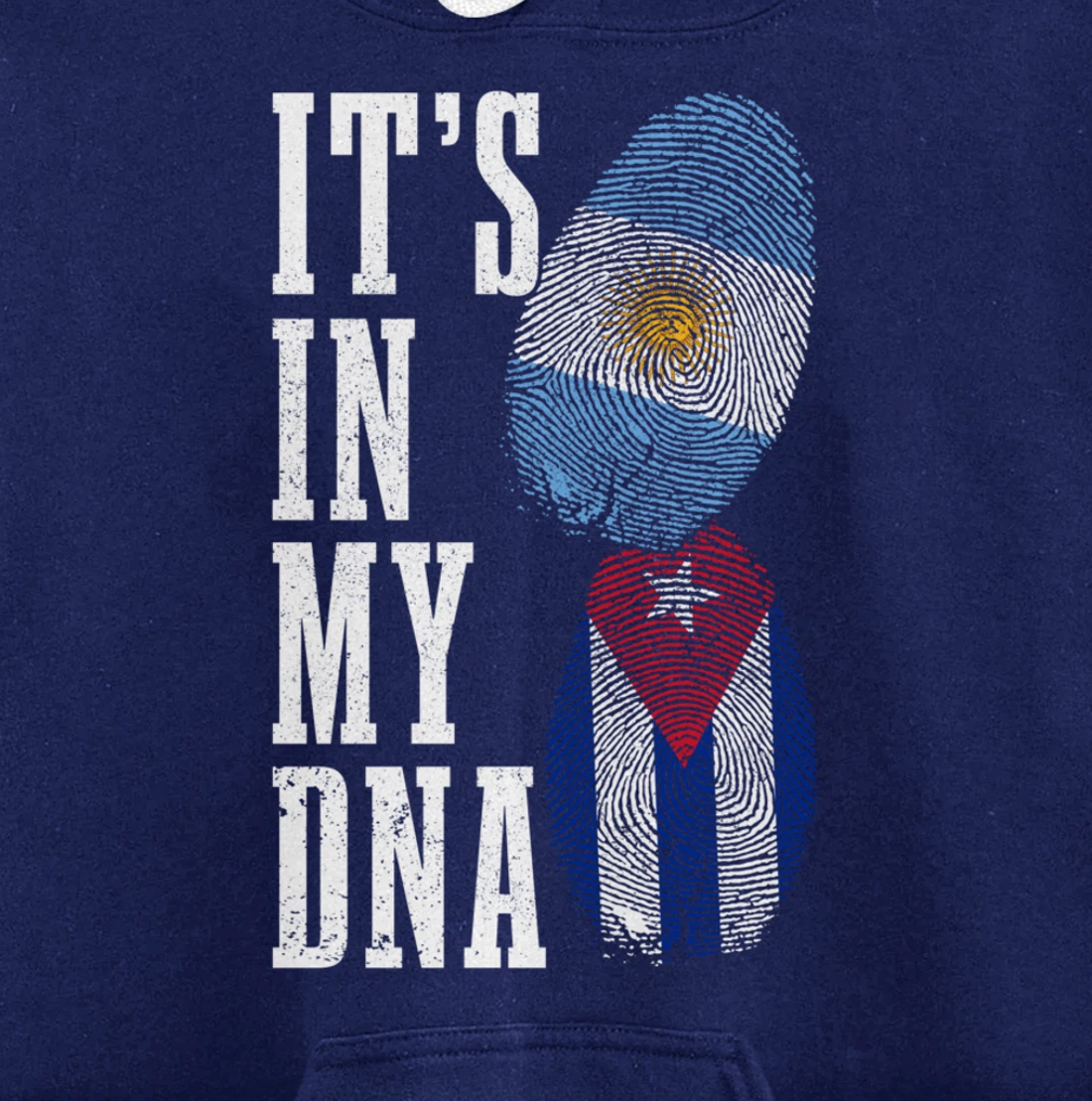 Cuba Argentina It's In My DNA Argentinian Pride Cuban Roots Pullover Hoodie