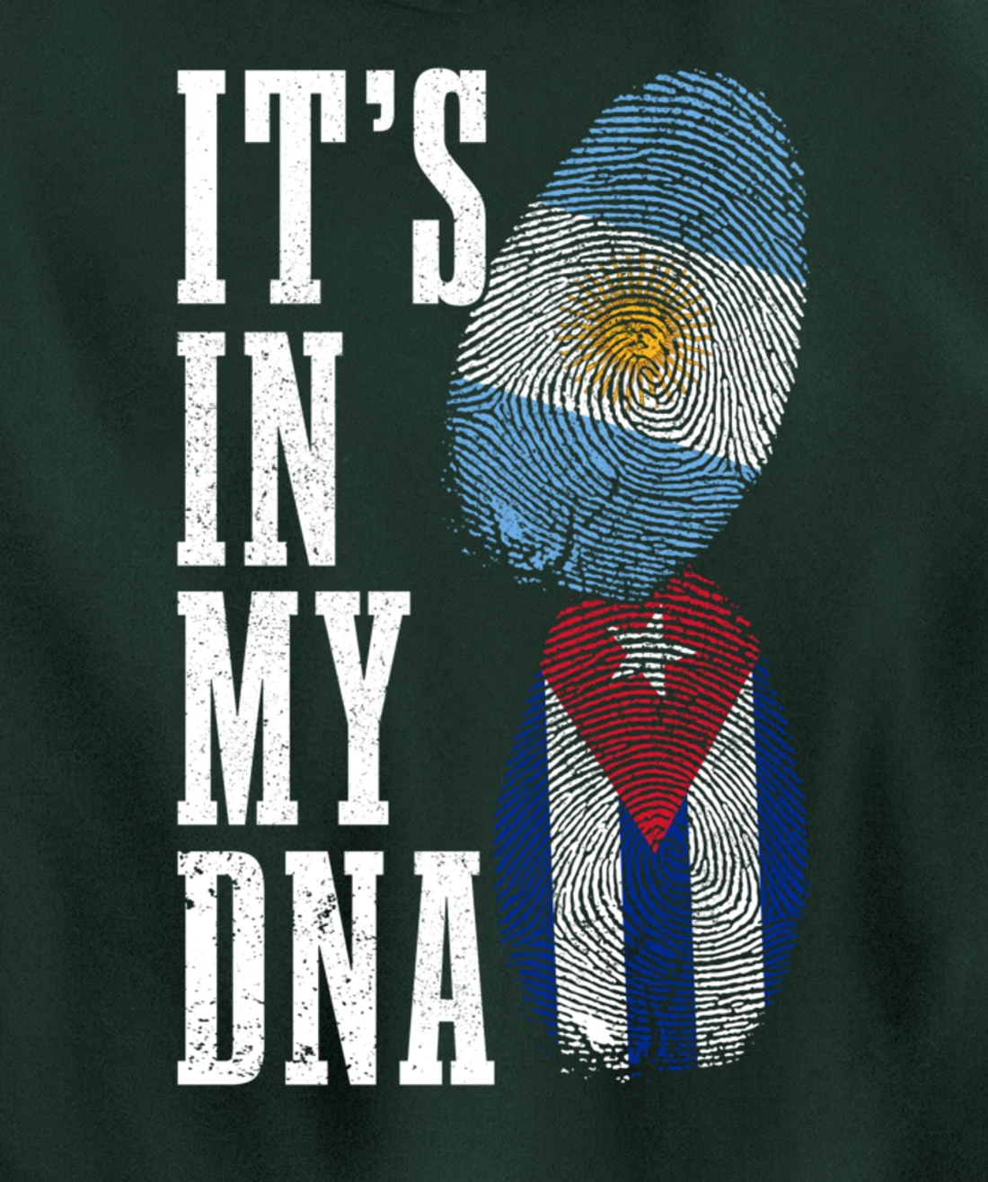 Cuba Argentina It's In My DNA Argentinian Pride Cuban Roots Pullover Hoodie