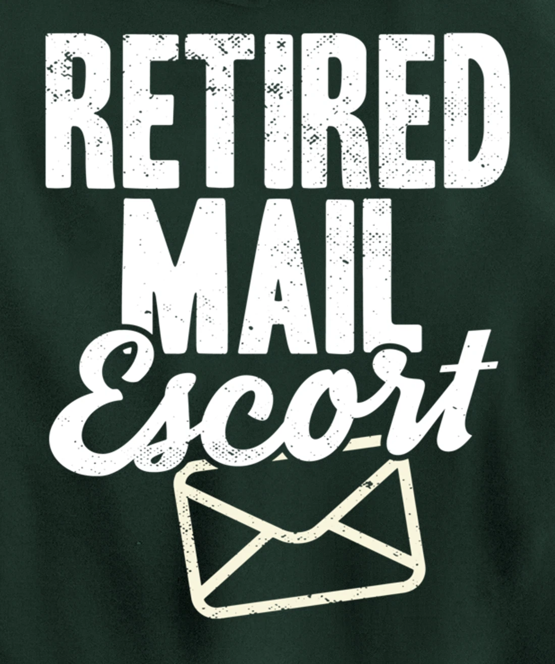 Retired Postal Worker Mail Escort Mailman Retirement Pullover Hoodie
