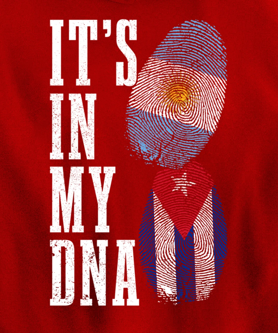 Cuba Argentina It's In My DNA Argentinian Pride Cuban Roots Pullover Hoodie