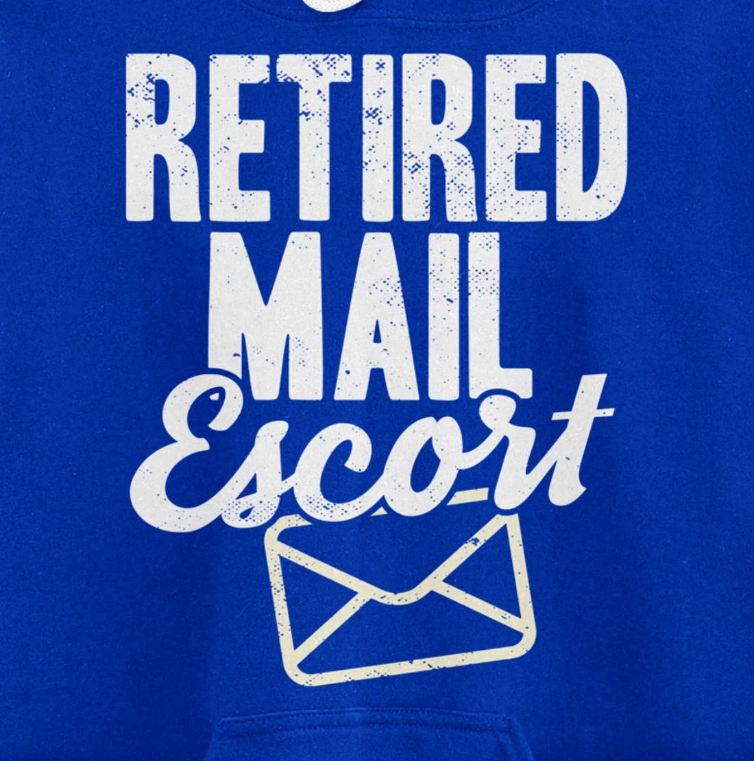 Retired Postal Worker Mail Escort Mailman Retirement Pullover Hoodie