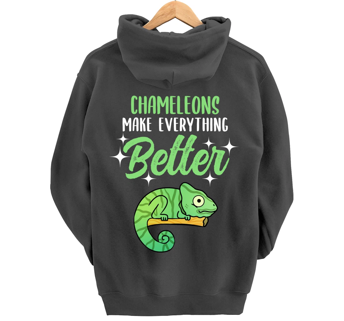 Chameleons Make Everything Better Pullover Hoodie