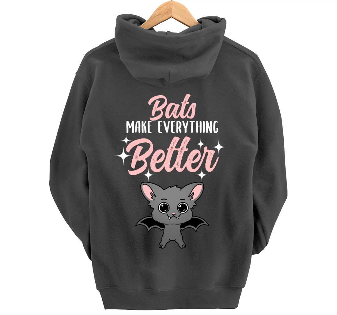 Bats Make Everything Better Bat Lover Pullover Hoodie