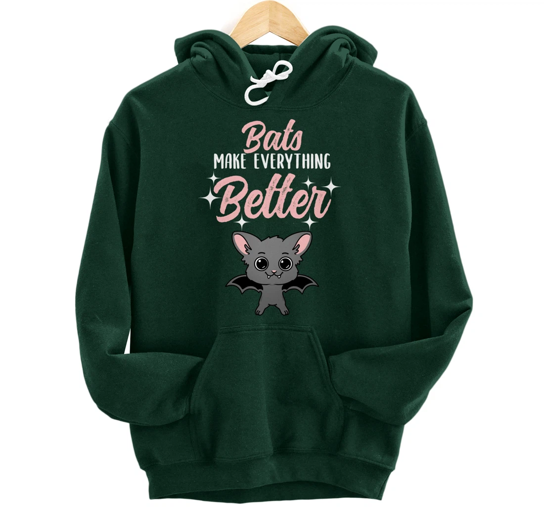 Bats Make Everything Better Bat Lover Pullover Hoodie