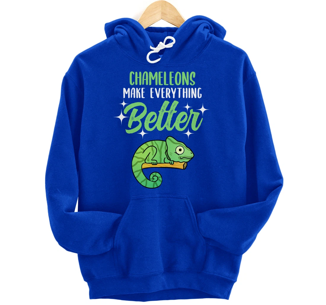 Chameleons Make Everything Better Pullover Hoodie