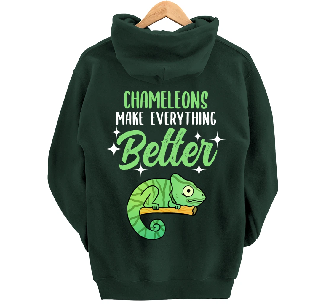 Chameleons Make Everything Better Pullover Hoodie