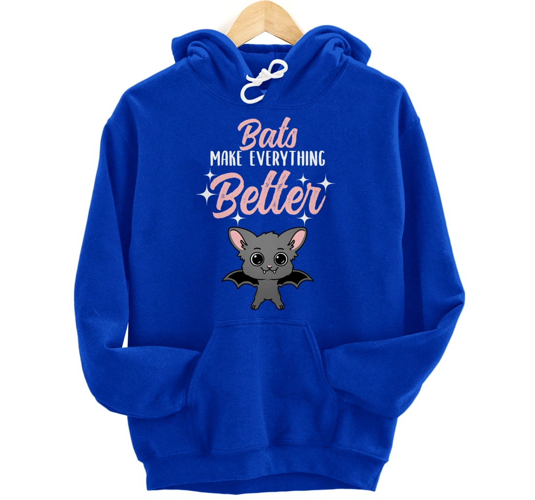 Bats Make Everything Better Bat Lover Pullover Hoodie
