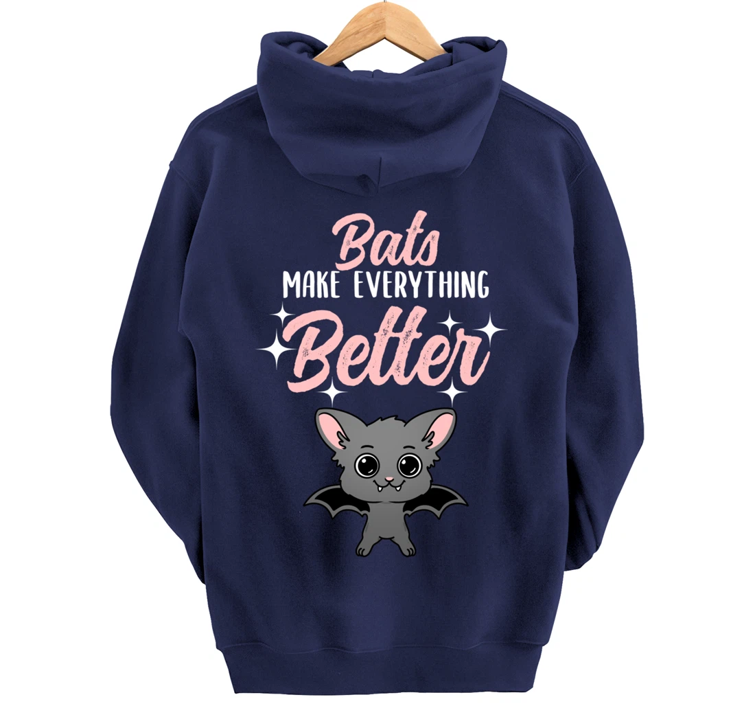 Bats Make Everything Better Bat Lover Pullover Hoodie