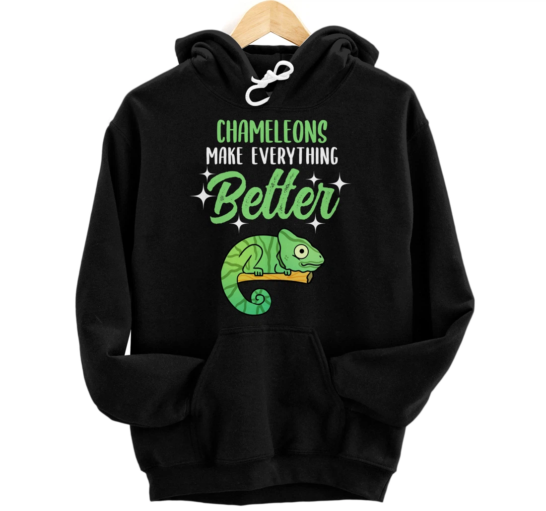 Chameleons Make Everything Better Pullover Hoodie